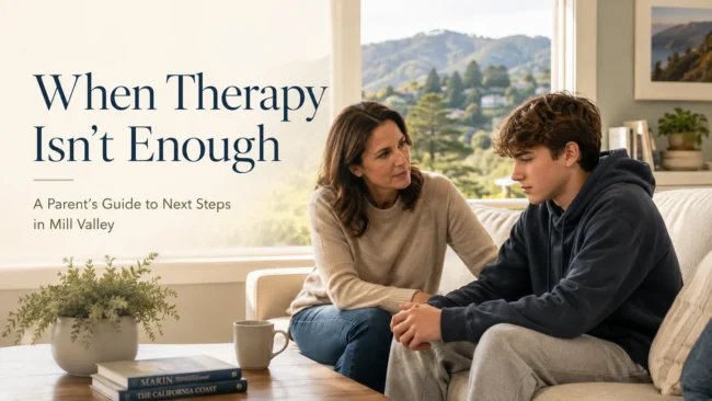 when-therapy-isnt-enough-mill-valley-parents-guide